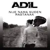 Adil Maksutovic - Nije Nama Sudjen Rastanak - Single